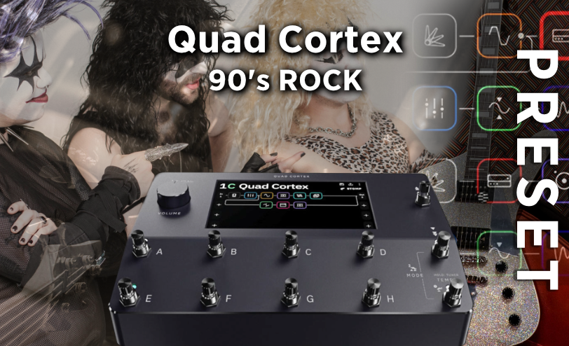 AP 90's Rock Quad Cortex Preset