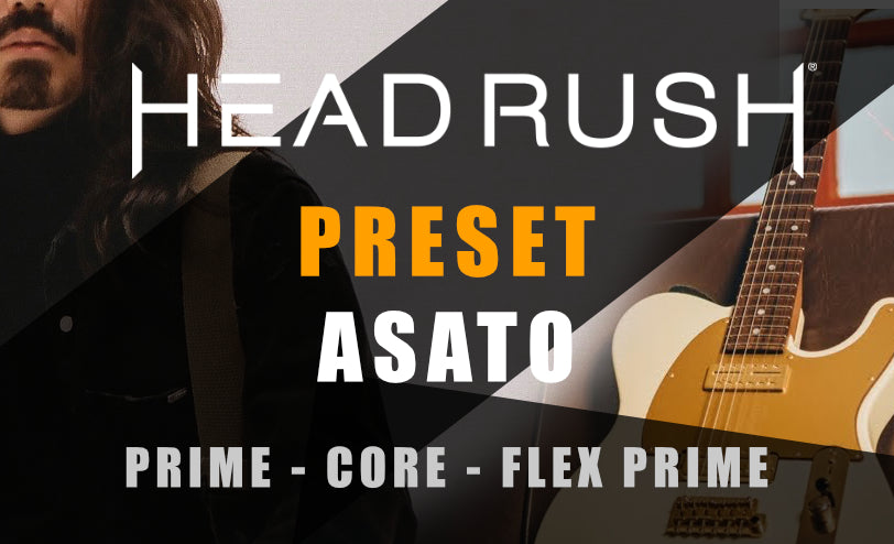 Headrush Asato Inspired Preset