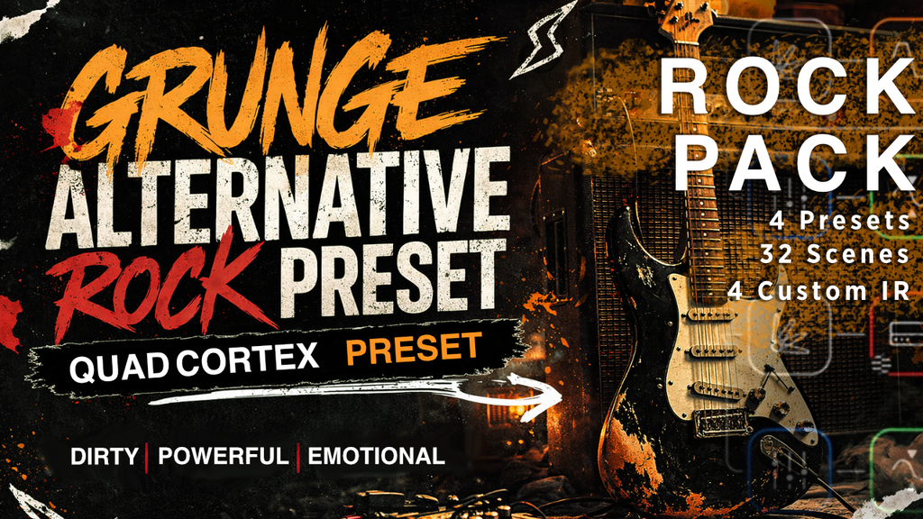 PFM_GRUNGE ALTERNATIVE ROCK PACK - 4 Presets - 4 Cab IR Included - 32 Scenes