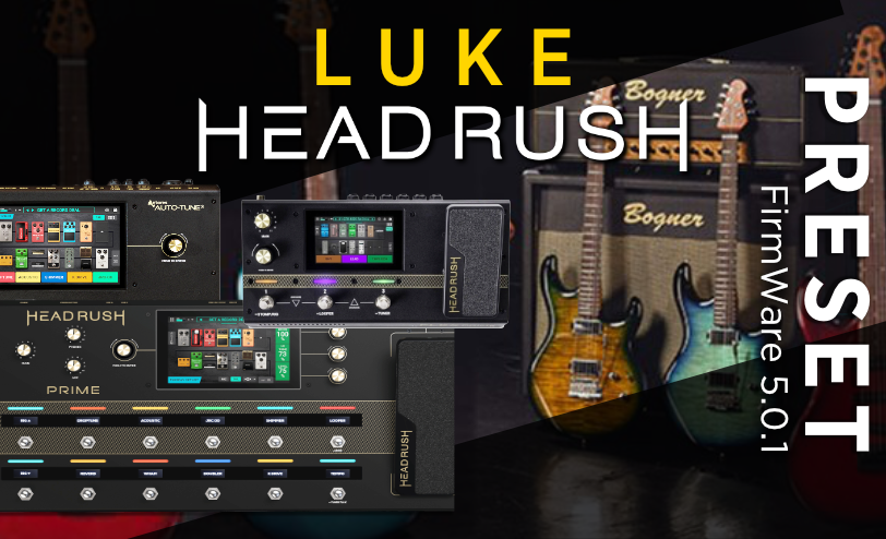 Luke Live Preset for Headrush Prime - Core - Flex Prime  2 Custom Cab IR Included
